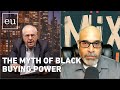 Economic update the myth of black buying power