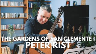 The Gardens of San Clemente I by Peter Rist (Matthew McAllister Guitar)
