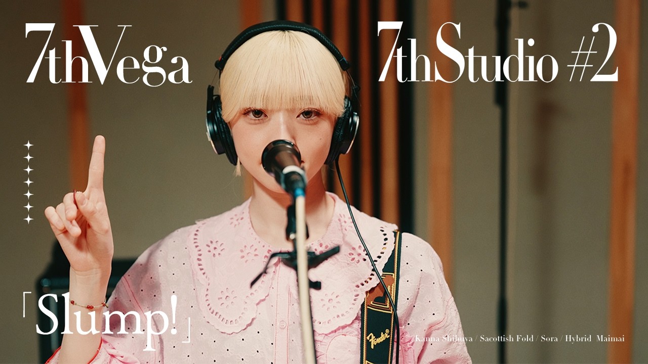 7th Vega 「Slump!」【7thStudio】 - YouTube