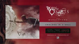 Born Of Osiris - Analogs In A Cell