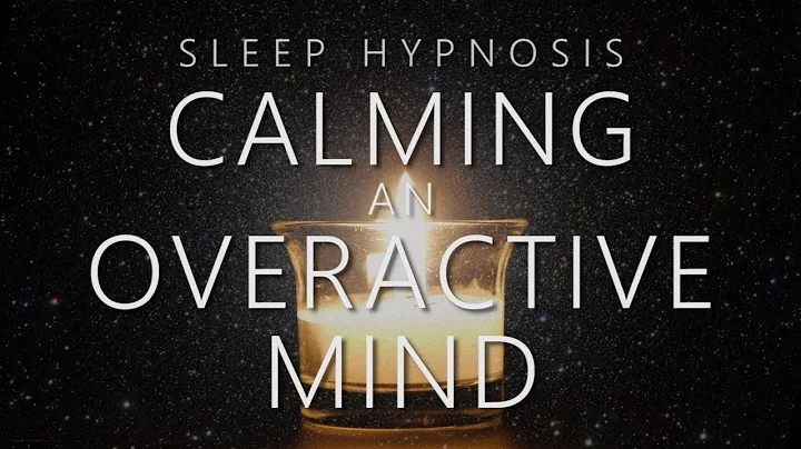 Sleep Hypnosis for Calming An Overactive Mind - DayDayNews
