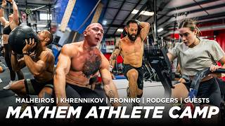 MAYHEM ATHLETE ELITE CAMP // FRONING/RODGERS/MALHEIROS/KHRENNIKOV/PANCHIK