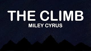 Miley Cyrus - The Climb (Lyrics / Lyric Video)