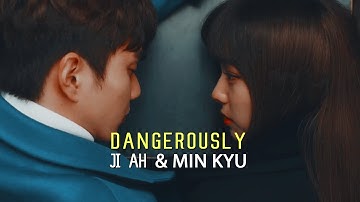 Dangerously - Ji Ah & Min Kyu (I