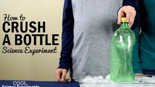 How To Crush A Bottle Science Experiment
