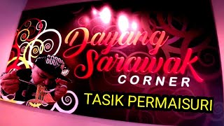 Dayang Sarawak Corner / Tasik Permasuri / Mee Kolok / Nasi Ayam / Laksa Sarawak