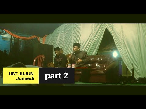 ceramah-ustadz-jujun-junaedi-2019-terbaru-part-2