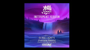 IGNITE (Fairlane Remix) - Sakura Chill Beats Singles (Instrumental Version)