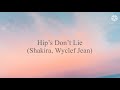 Shakira, Wyclef Jean - Hip’s Don’t Lie (Lyric Video)