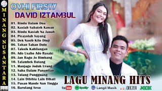 DAVID IZTAMBUL FEAT OVHI FIRSTY FULL ALBUM 2023 - LAGU MINANG TERBARU 2023 FULL ALBUM