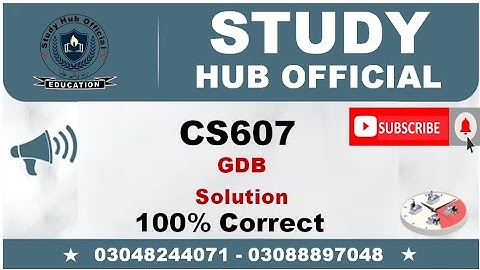 CS607 GDB Solution 2022 || Study Hub Official