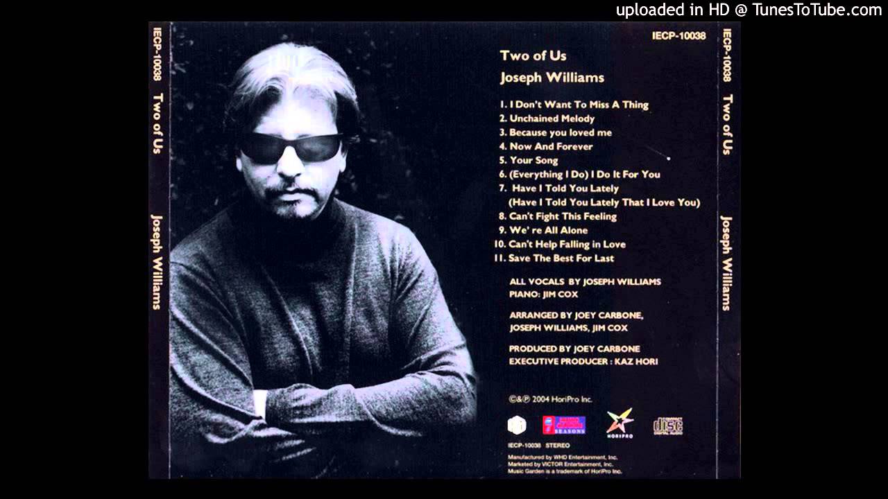 Joseph Williams - Two of Us - Can't fight this feeling - YouTube