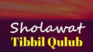 Sholawat Tibbil Qulub Lirik
