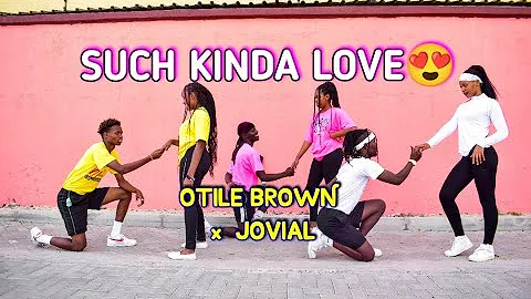 Otile Brown X Jovial - Such Kinda Love (DANCE  VIDEO) By Dmk Captures