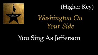 Video thumbnail of "Hamilton - Washington On Your Side - Karaoke/Sing With Me: You Sing Jefferson - Higher Key"