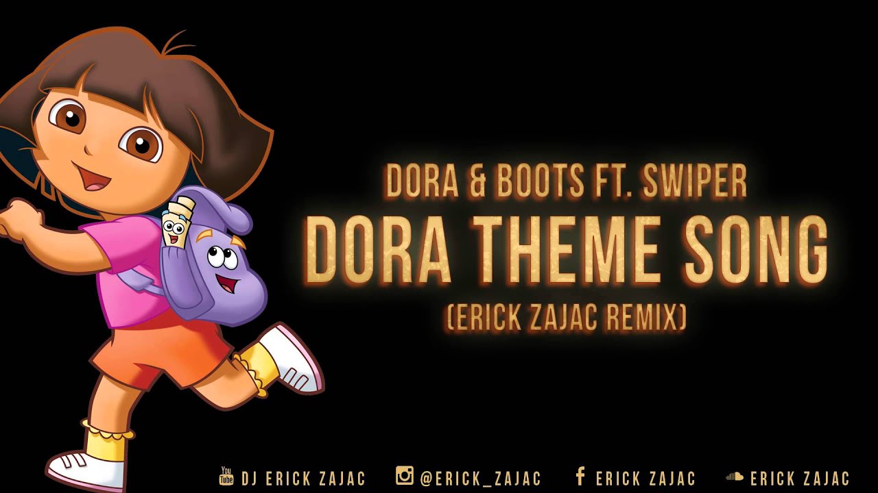 Bigroom/Festival Trap remix of the "Dora the Explorer" th...