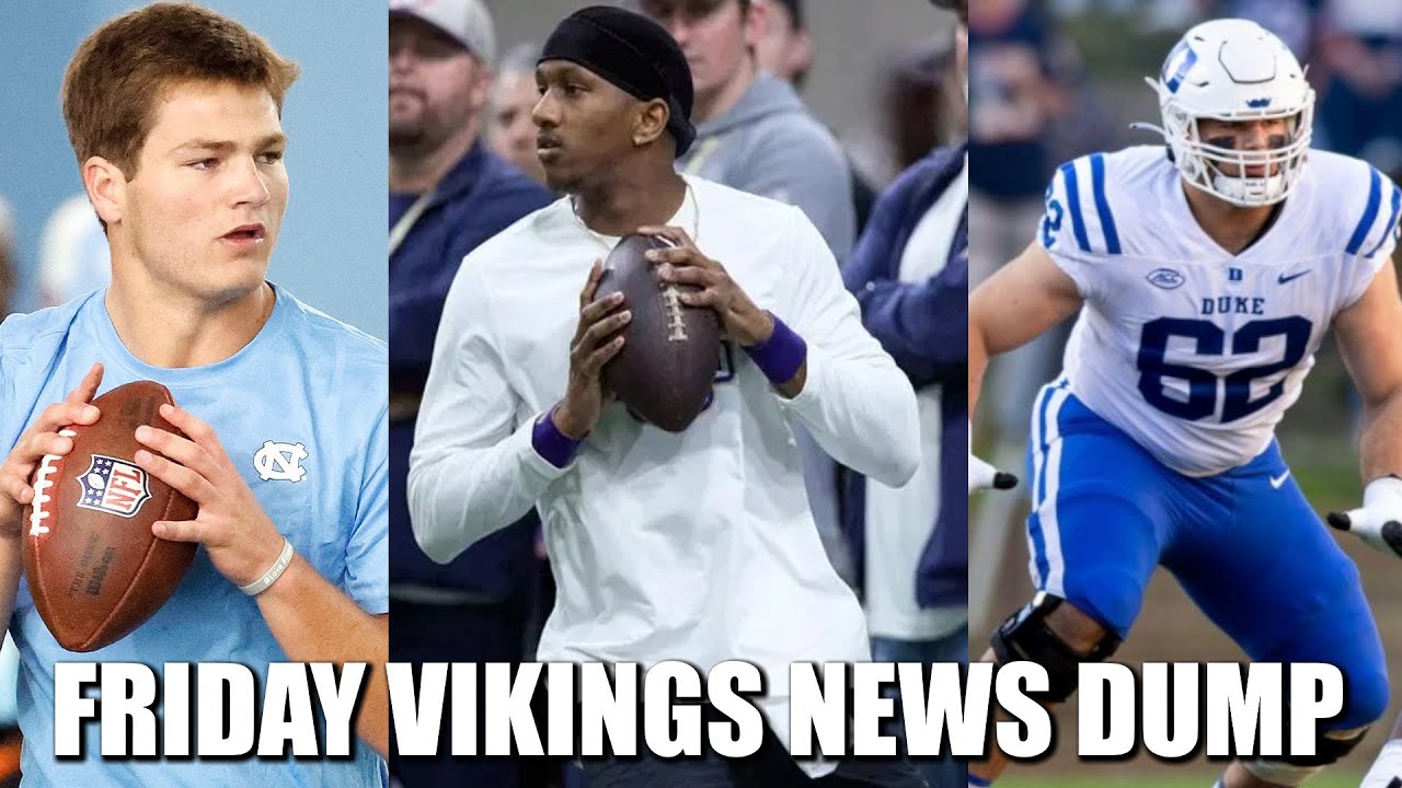 Minnesota Vikings News Dump (3.29.24) Maye Daye, Penix Mightier, O