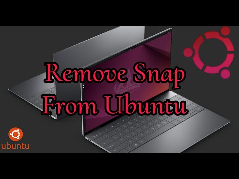 Remove Snap from Ubuntu
