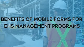 Celebrity Benefits of Mobile Forms for EHS Management Programs | TPC Training Profile