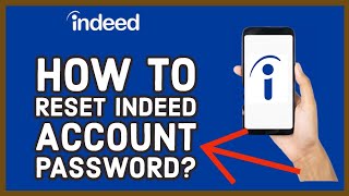 How to Reset Indeed Account Password 2023 Recover Indeed Account