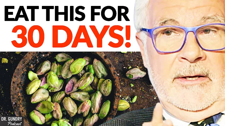 SHOCKING Benefits Of Eating Pistachios Every Day For 30 Days! | Dr. Steven Gundry - DayDayNews
