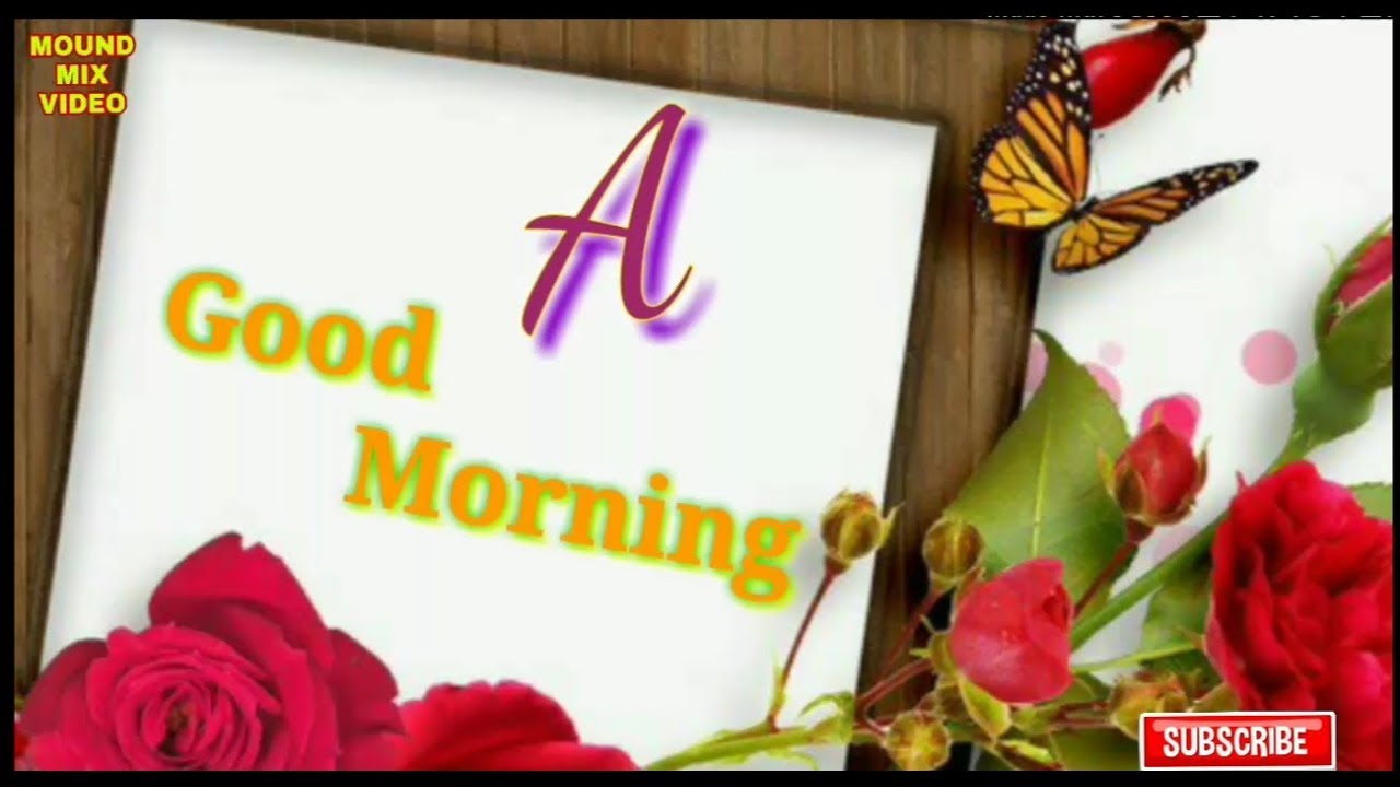 A Letter whatsapp status  A. Letter wishes  Good morning status video to Gif  Massage  Greetings .👌