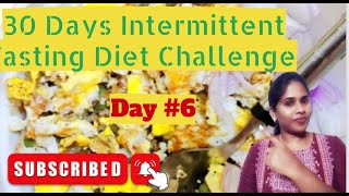 30days intermittent fasting diet challenge in tamil/day#6/prabha's corner|| nurse cum beautician||