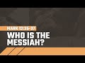 Who Is the Messiah?