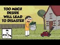 Too much desire will lead to disaster  animation  2d animation  click and draw  cartoon