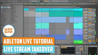 Ableton Live 10 tutorial for guitarists | Tips and Tricks