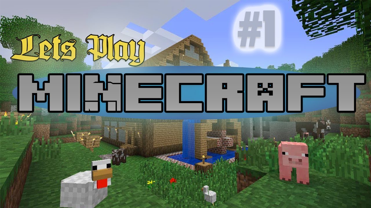 Minecraft Lets Play Episode 1: The Beggining - YouTube