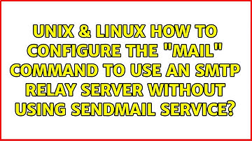 How to configure the "mail" command to use an SMTP relay server without using sendmail service?