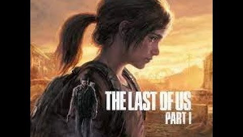 The Last of Us - Part 7 - We Got to Find Bill!