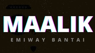 MAALIK - EMIWAY BANTAI (LYRICS)