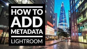 How to Add Metadata to Your Photos in Lightroom