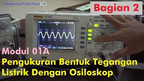 Modul Pengukuran Bentuk Tegangan Listrik Dengan Osiloskop ( Bagian 2 )