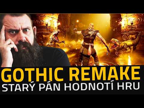 Stálo to za čekání? | GOTHIC REMAKE | DOJMY od OG Gothic hráče