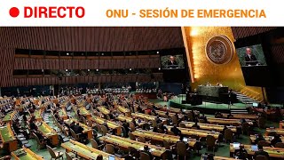 ONU: SESIÓN de EMERGENCIA de la ASAMBLEA GENERAL para solicitar un ALTO el FUEGO en GAZA  | RTVE