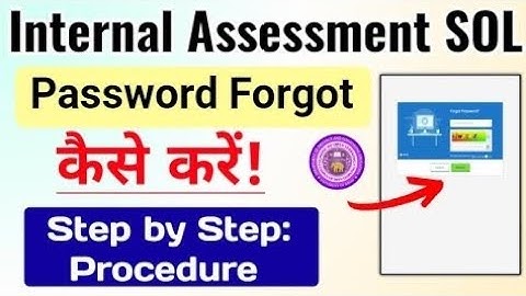 SOL Internal Assessment Password Forgot कैसे करें? | How To Reset SOL Internal Assessment Password