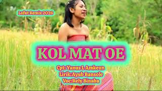 Lagu Timor Lufut Remix "Kol Mat Oe"Rely Binaba