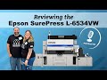 Reviewing the Epson SurePress L6534VW - Come with us to Epson America to Take a Tour