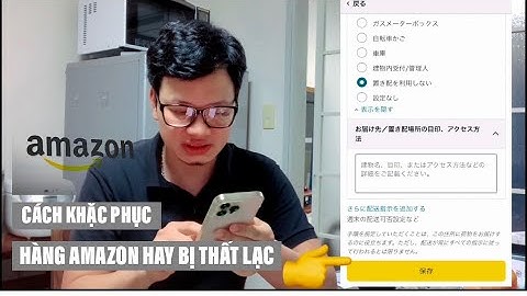 VÌ SAO HÀNG AMAZON HAY BỊ THẤT LẠC - CÁCH KHẮC PHỤC