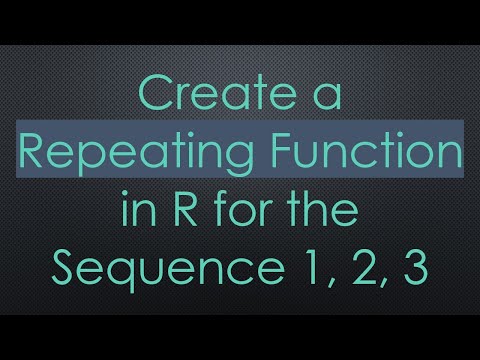 Create a Repeating Function in R for the Sequence 1, 2, 3