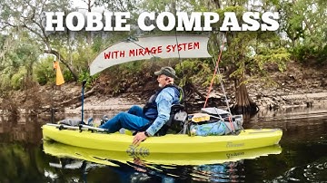 THE HOBIE COMPASS KAYAK WITH THE MIRAGE SYSTEM