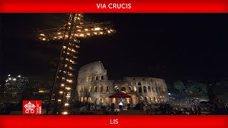 Via Crucis 29 marzo 2024 Papa Francesco  + LIS