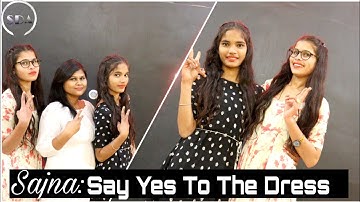 Sajna- Say Yes To The Dress Dance Video Choreography by Shubham