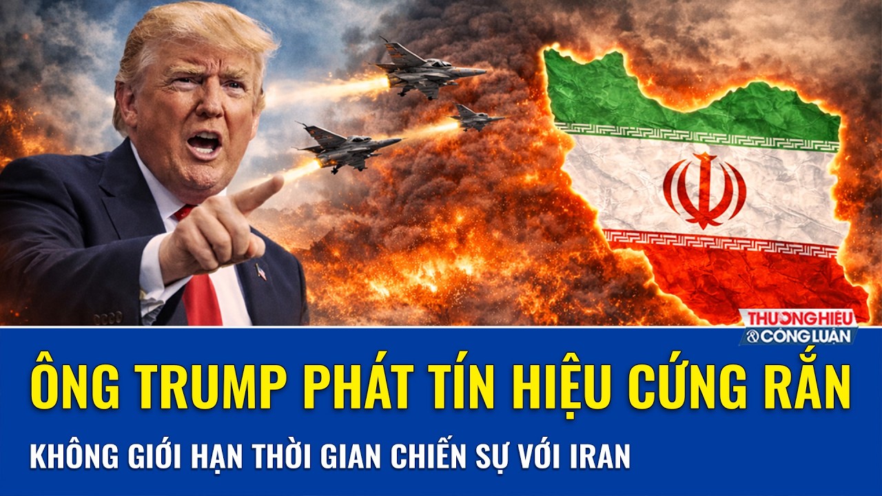 Ông Trump phát tín hiệu cứng rắn: Không giới hạn thời gian chiến sự với Iran,Mỹ cầm cự được bao lâu?