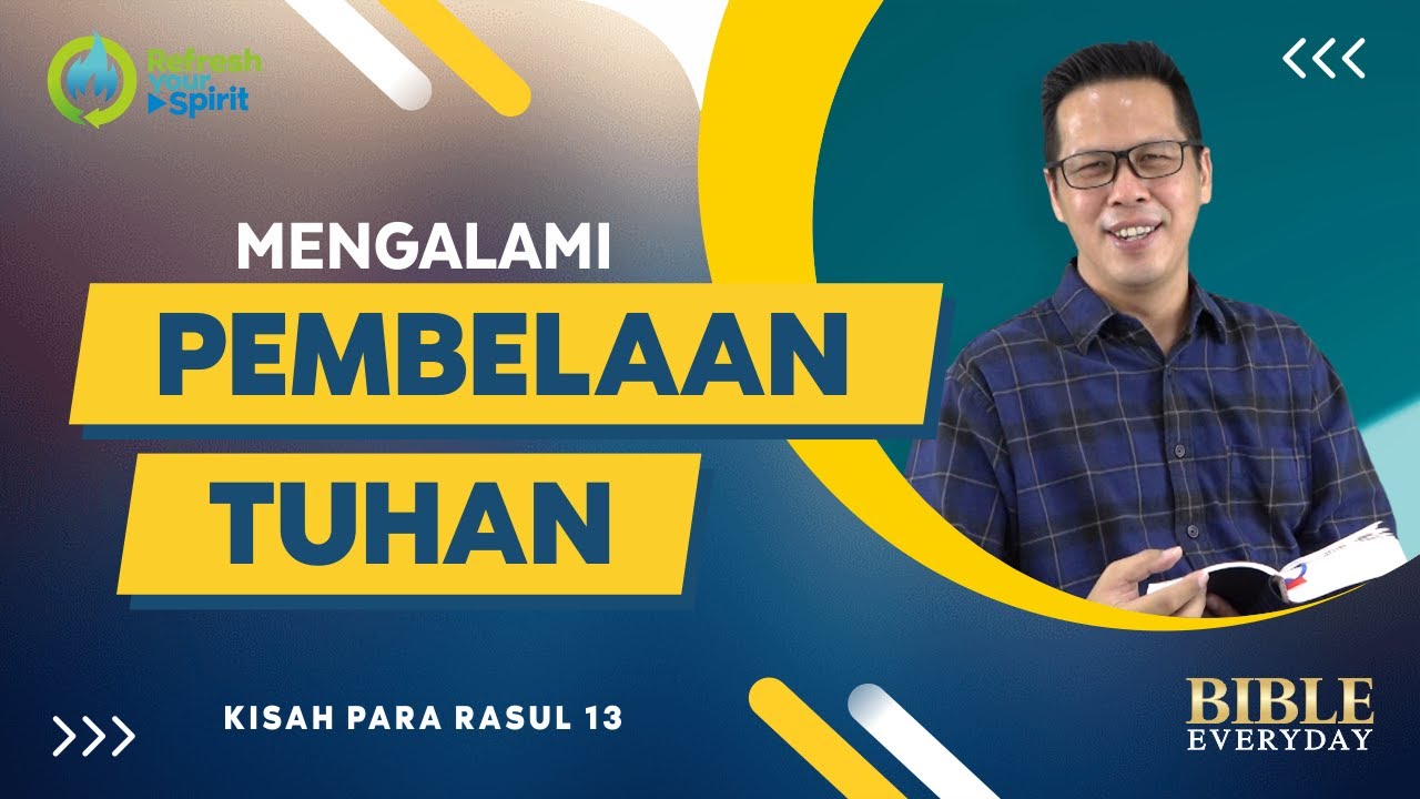 Mengalami Pembelaan Tuhan (Kisah Para Rasul 13) - Petrus Kwik  |  BIBLE EVERY DAY