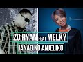 ZO RYAN - IANAO NO ANJELIKO (Clip Officiel) feat MELKY