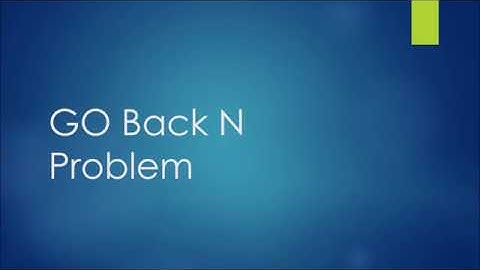 Go Back N Problem-2| Sliding Window Protocol | Computer Network
